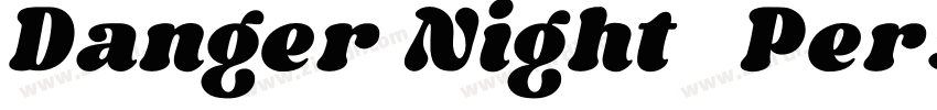 Danger Night   Personal Use字体转换